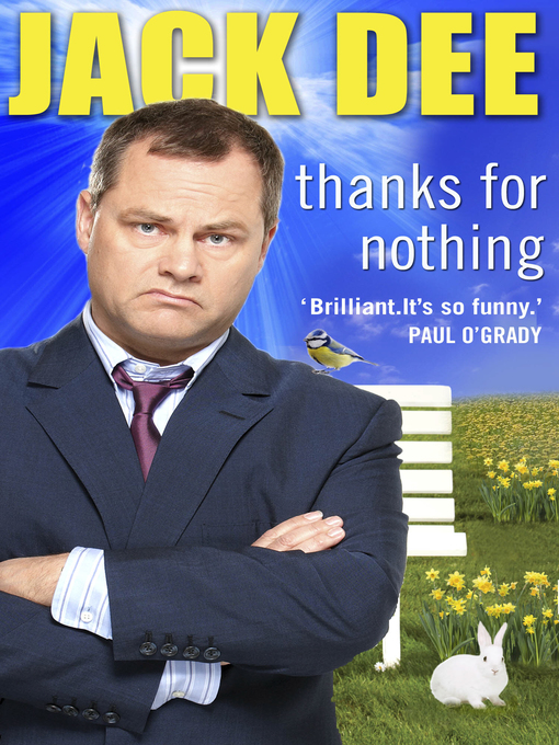 Title details for Thanks For Nothing by Jack Dee - Available